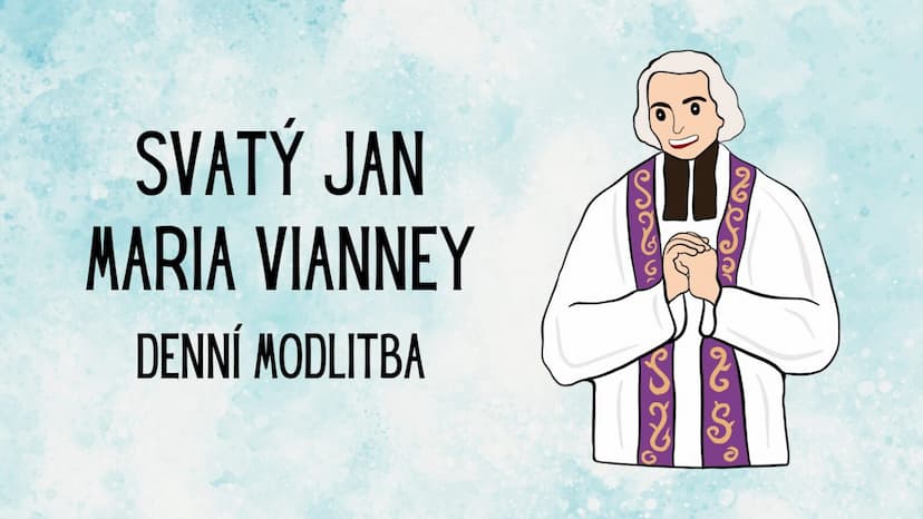 Denní modlitba svatého Jana M. Vianneye