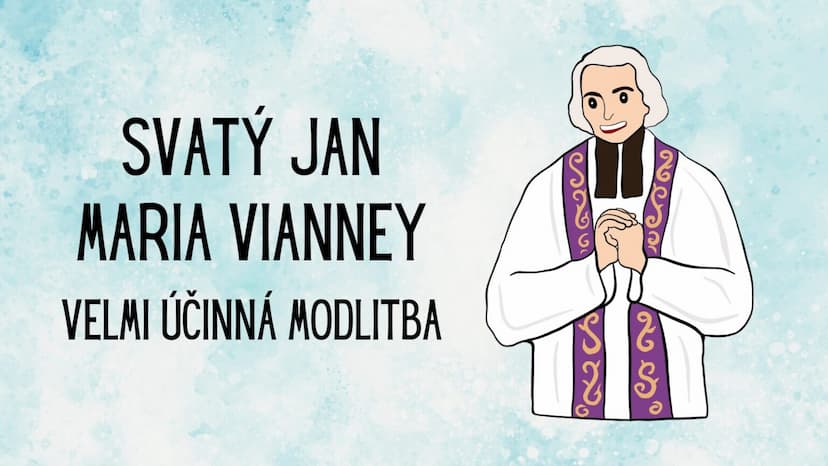 Velmi účinná modlitba svatého Jana M. Vianneye