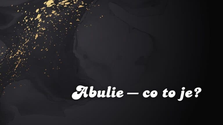 Abulie – co to je?