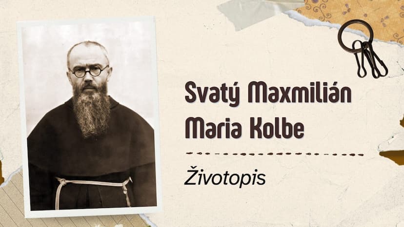 Svatý Maxmilián Kolbe – životopis