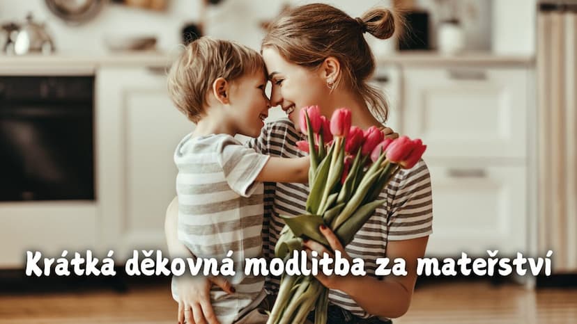 Krátká děkovná modlitba za mateřství