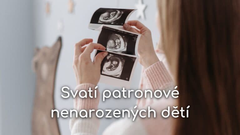 Svatí patronové nenarozených dětí