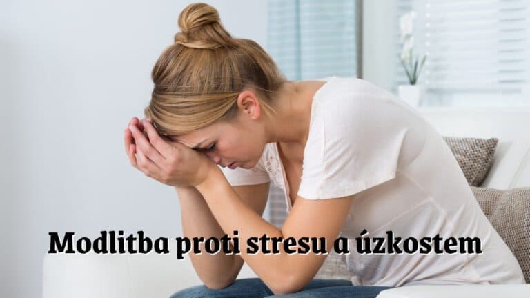 Modlitba proti stresu a úzkostem