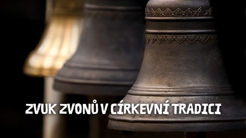 Zvuk zvonů v církevní tradici