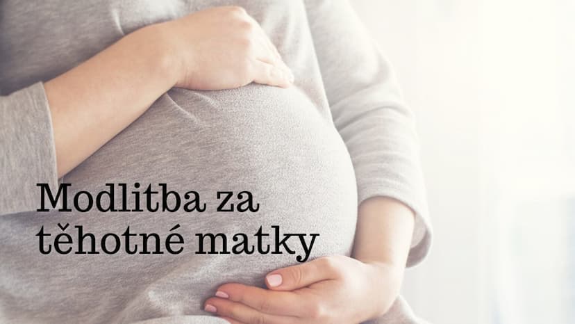 Modlitba za těhotné matky