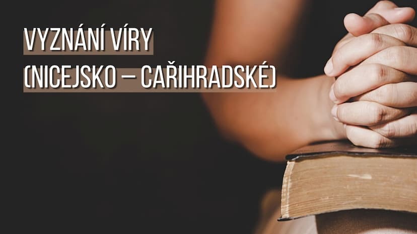 Vyznání víry (Nicejsko – cařihradské)