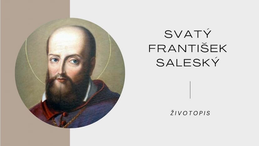 Svatý František Saleský – životopis