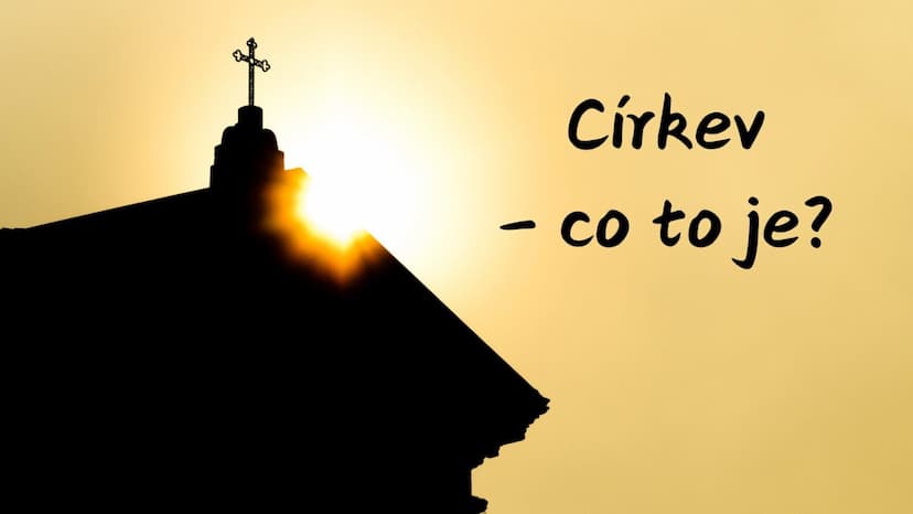 Církev – co to je?